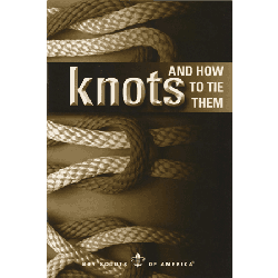 BSA Publication - Knots and How To Tie Them